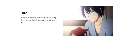 noragami + word definitionsplease like or credit  @yabokuz if you take anything. more noragami edits