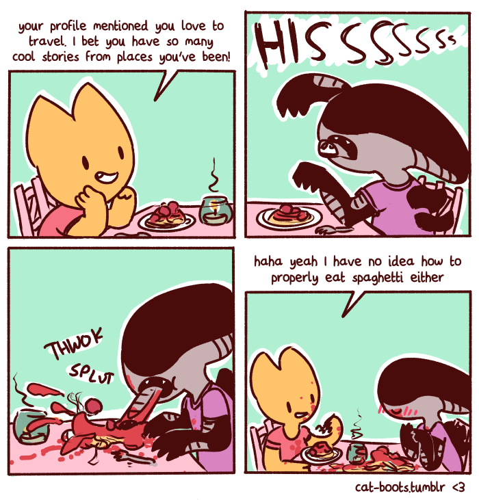 cat-boots:  I think this date’s going really well, guys!