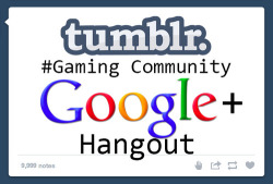 insanelygaming:  Hang Out With Us Tonight!