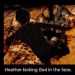 blacklodgeposting:“Heather kicking God in the face.”