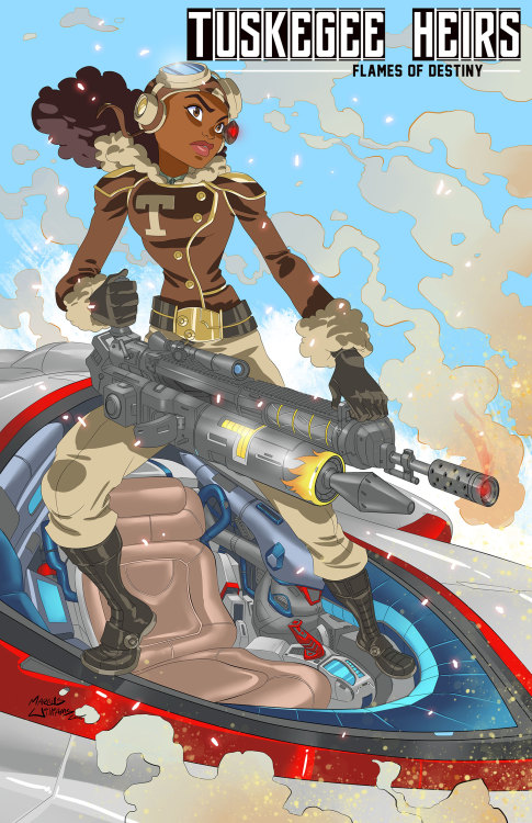 superheroesincolor:    Tuskegee Heirs by Marcus Williams “Tuskegee Heirs is a futuristic sci-fi adventure that follows a small squadron of young gifted aviators who are forced to become earth’s last line of defense against a highly advanced military