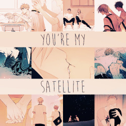 supcl4ra:   you’re my s a t e l l i t e