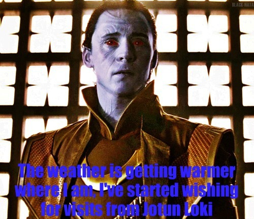 naughtylokiconfessions:  The weather is getting warmer where I am, I’ve started