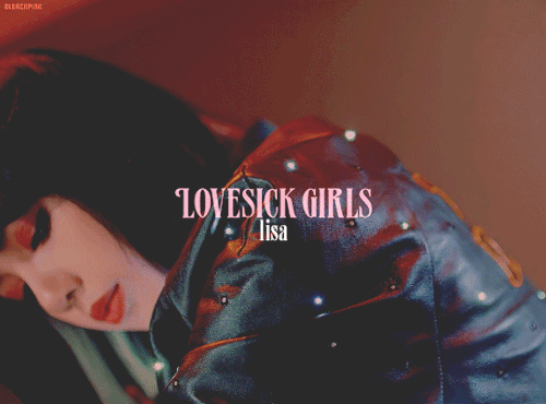 bleackpink:♡ BLACKPINK – ‘Lovesick Girls’ ♡