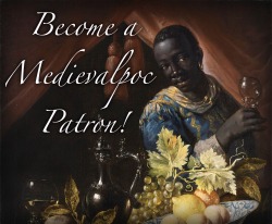 medievalpoc:  For those of you who’ve asked