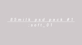 85milk: 85milk psd pack #1 - ;soft_01 | download. • Like/reblog if downloading.• Don’t re upload/cla