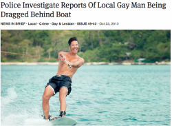 theonion:  Police Investigate Reports Of Local Gay Man Being Dragged Behind Boat  