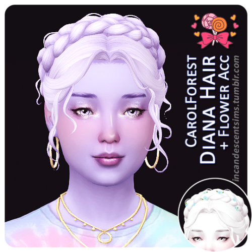 incandescentsims: Candy Shoppe Collection Recolours @carolforest’s Diana Hair recoloured in @b