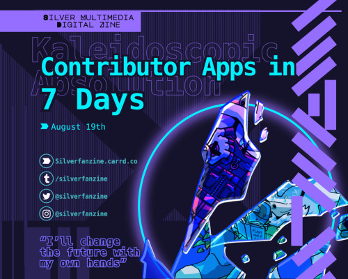 Are You Ready To Change The Future? Contributor Applications For Kaleidoscopic Absolution, Our Silver
