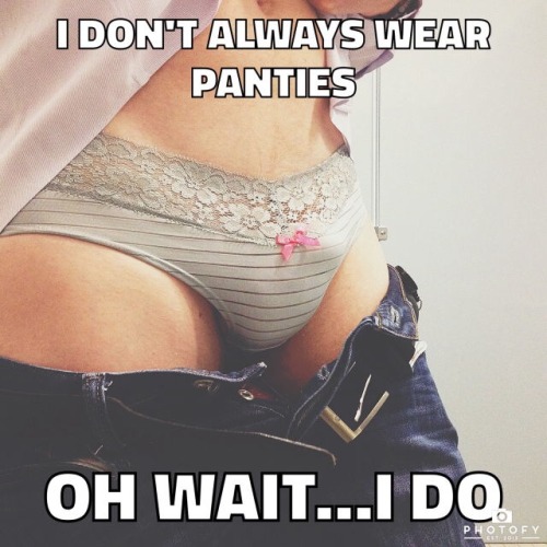 ilovepanties369:All the time!