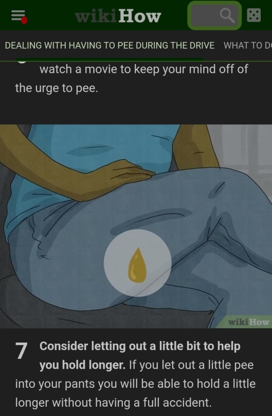 pottybunnys-blog:these wikihow articles on how to hold your pee make me so sksjdjssk 😖😳  “consider letting out a little bit to help you hold longer” famous last words