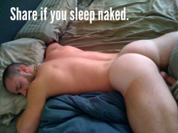 Haus-O-Ass:  Tongue Fuk Alert  Sleeping Naked Is The Only Way To Sleep.