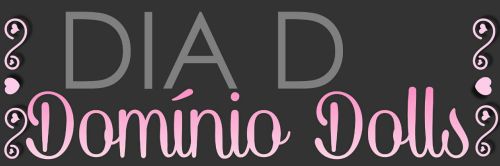 dominiodolls:  Mas o que é “Dia D”? É um dia onde vai ocorrer várias atividades juntas. Que no caso 