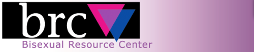Bi Resource Spotlight: Bisexual Resource Center (Boston, MA) The Bisexual Resource Center 