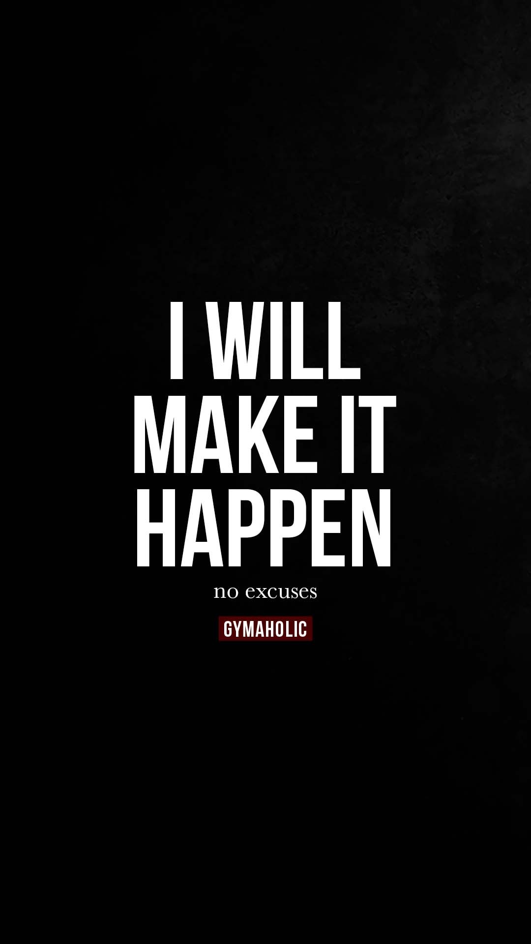 I will make it happen