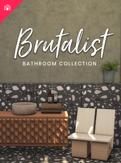 harrie-cc:Brutalist Bathroom CollectionThe Brutalist Bathroom Collection is a set of 27 new items fo