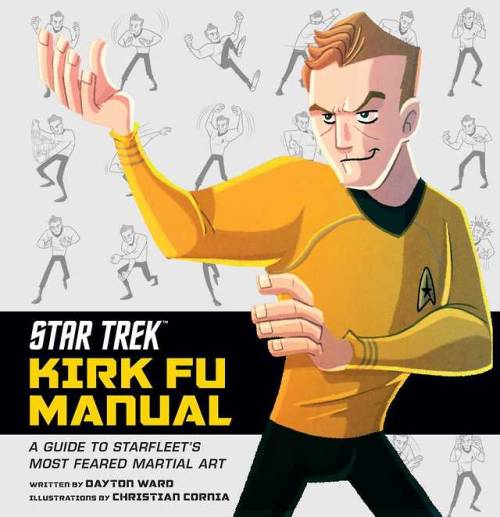 Book bits: Kirk Fu Manual cover revealed, Discovery: The Enterprise War excerpt, and more.