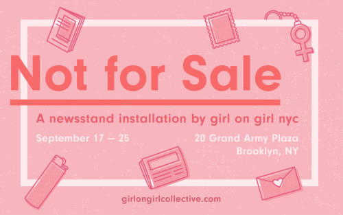 Web poster for Girl on Girl Collective’s upcoming installation: Not for Sale.