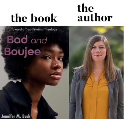 Re: The book “Bad and Boujee: Toward a Trap Feminist Theology written by a very white woman, J