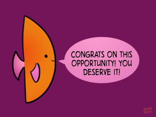 positivedoodles:[drawing of an orange fish with light purple fins saying “Congrats on this opportuni