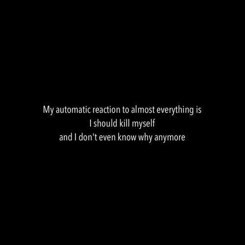 shortstoryofaselfharmer:  thebeautifulbreakdown23:  It is the MOST prevalent thought
