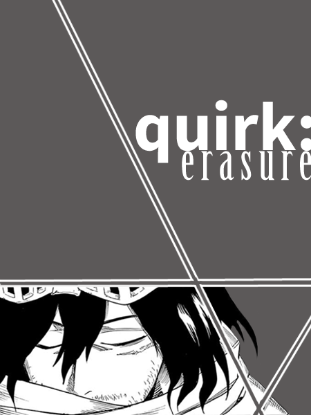 serpentinej:aka: eraserhead, pro hero, UA homeroom teacher: class 1-a