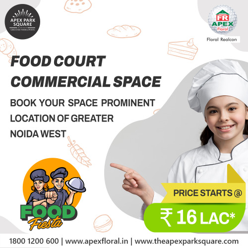 The Food Court Price Starts @ Rs. 16 Lac*. Apex Park Square Give
You Assured Returns* Catch this Opportunity & Invest Now! Hurry! Food Court
Commercial Space! Book Your Space Prominent Location of Greater Noida West.  Call Us – 1800-1200-600 or Visit Us at https://theapexparksquare.com/ #ApexParkSquare#CommercialProperty#RetailSpaces#Offer#PropertyInvestment#RetailShops#FoodCourt#CommercialSpaces#Discount#FoodFiesta