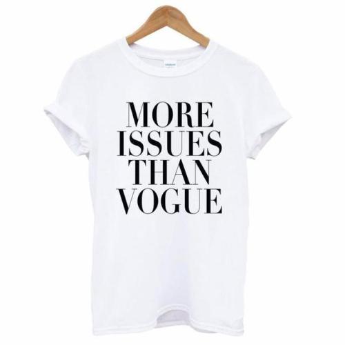 Summer here I come!!!More Issues Than Vogue T-Shirt - Ladies Short Sleeve Crew Neck Novelty Topshttp