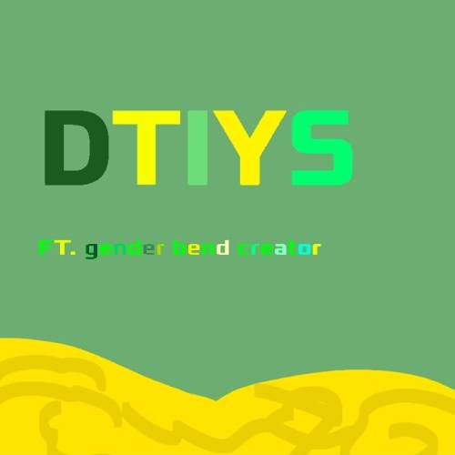 DTIYS :)))