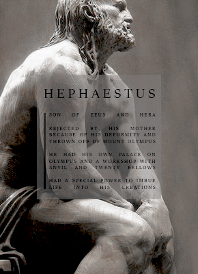 lxcuna:Greek Mythology Meme | Six Olympians [ 4 / 6 ]: Hephaestus