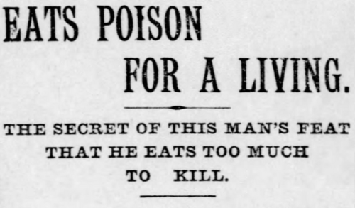 yesterdaysprint: St. Louis Post-Dispatch, Missouri, July 26, 1896We do not recommend eating poison