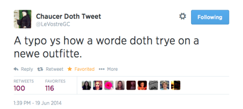 catie-does-things:Reasons you should follow Geoffry Chaucer on Twitter.