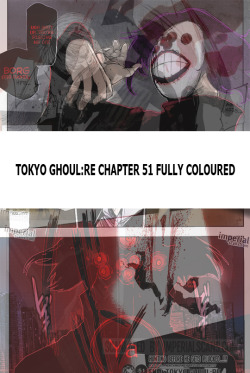 Tokyo Ghoul:RE Chapter 51 Fully Coloured,