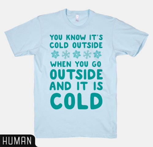 ambhuurr: Don’t you just hate when people ask you if it’s cold outside? Black Long Sleeve  |  Grey S