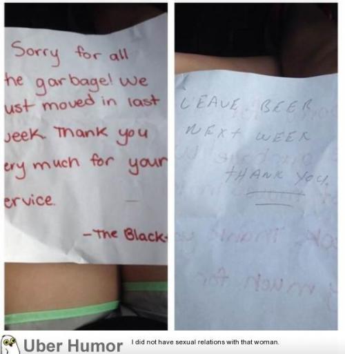 omg-pictures:  So my friend recently moved into a new house and this is what the garbage man lefthttp://omg-pictures.tumblr.com 