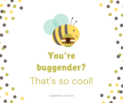 [ID. A graphic showing a little bee with the buggender flag in a circle beside it. The text under it