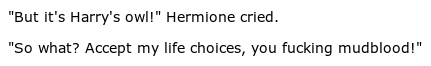 longlivelink:  one time in art class we were discussing the worst fanfics we’ve ever read and my friend mentioned a ron/hedwig one and i just now remembered about it—–  .  .  . h EL p  mE