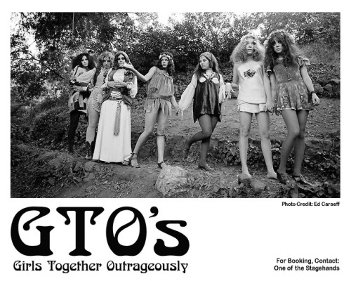 heroinsight: Pamela Des Barres and The GTOs (Girls Together Outrageously) by: Ed Caraeff