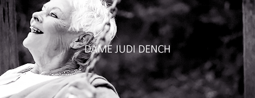 queenoftherebels:Happy Birthday Dame Judi Dench | 9th December, 1934
