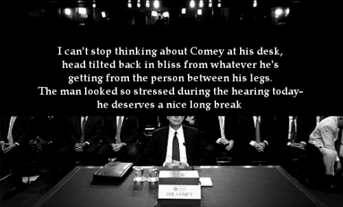 “I can’t stop thinking about Comey at his desk, head tilted back in bliss from whatever 