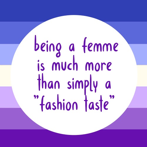 pinkfemme:show your local femmes some appreciation! and this includes every femme— fat femmes, disab