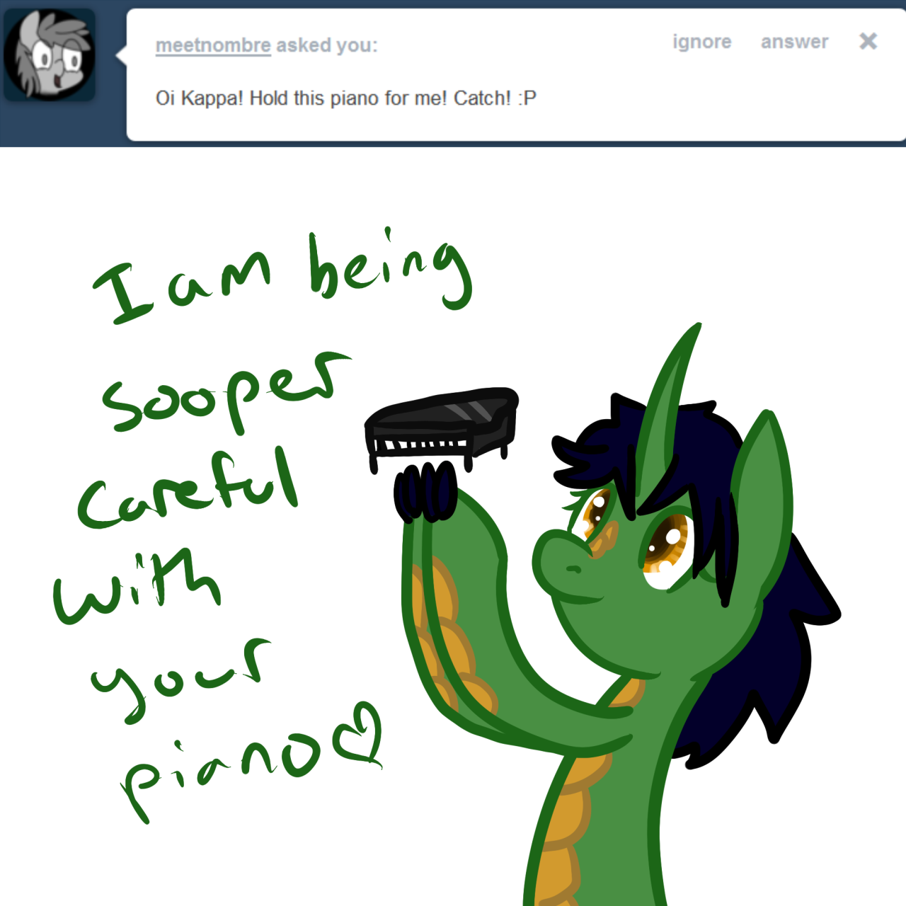 askkappathekirin:  Question answering time! Inanimate object edition!  X3 &lt;3