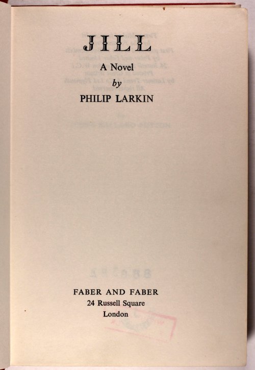 Jill - A Novel by Philip Larkin Faber and Faber First Edition 1964