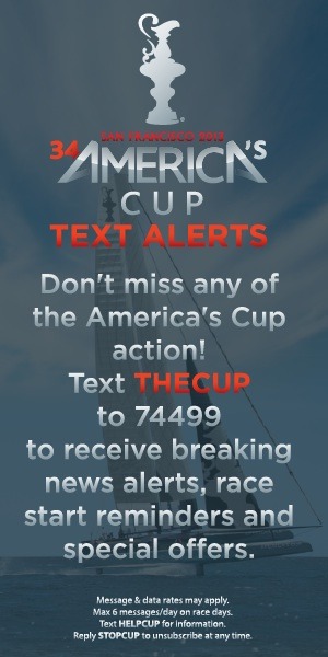 Want to receive America’s Cup text alerts? Text THE CUP to 74499. US mobile numbers only.