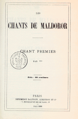 caballerodelatristefigura:  Les Chants de Maldoror · Chant Premier Isidore Ducasse, Comte de Lautréamont First Edition, Paris, 1868 