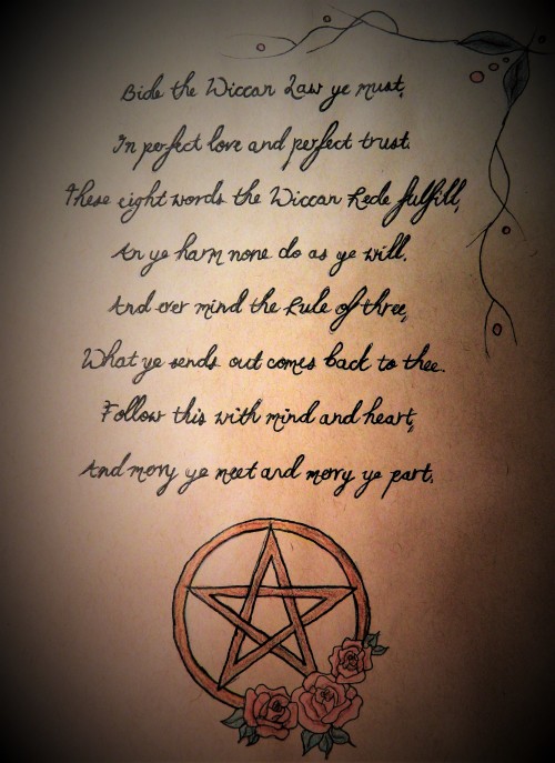 A page from my personal Book of Shadows - Bide the Wiccan Law  ye must,in perfect love and perfect t