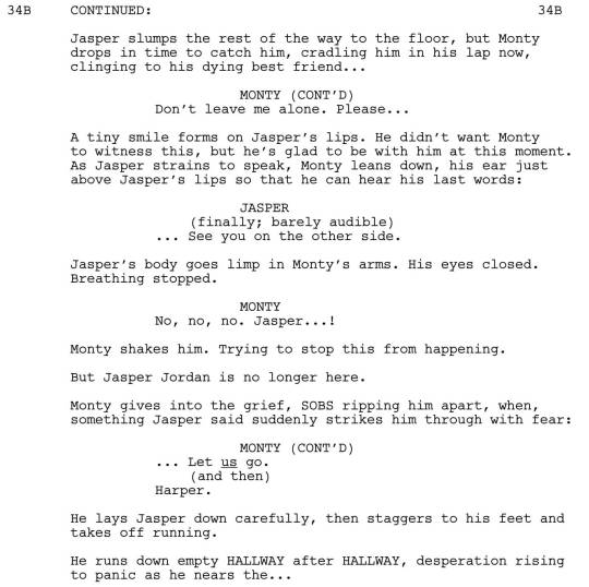 Welcome back to Script to Screen, brought to you by Hiatus Wednesdays! Today, we’re going to start with Monty and Jasper’s final goodbye, beautifully written by Shawna and Julie Benson. Here is the first scene from “The Other Side”.