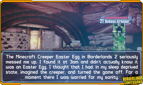 borderlands-confessions:  “The Minecraft Creeper Easter Egg in Borderlands 2 seriously