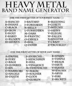 imagekeepr:  my band’s metal name is IRON ZOMBIES. not bad  Forsaken Fury