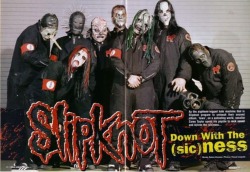 SlipKnoT Saturday!